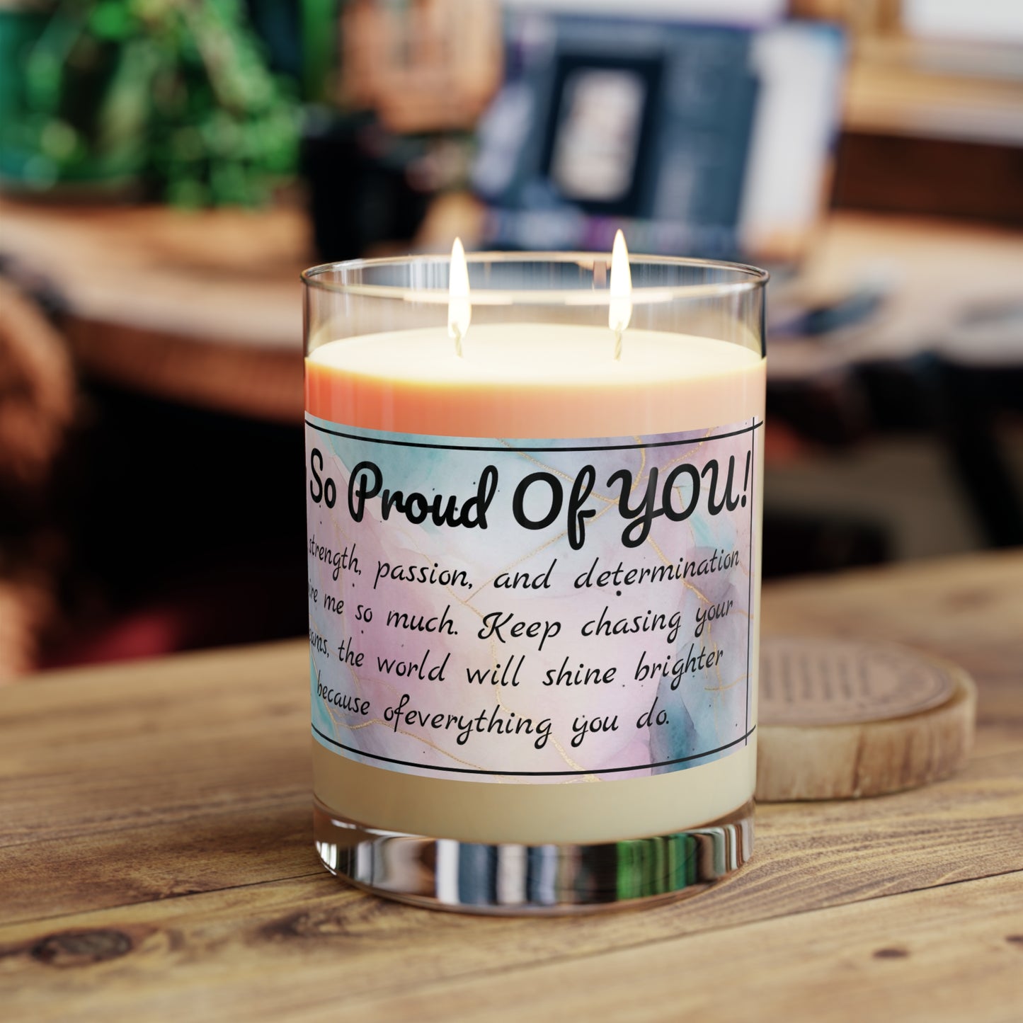 "Proud of You" Premium Candle - Full Glass, 11oz