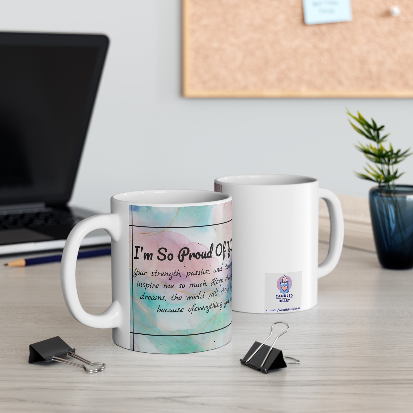 "Proud of You" Mug - 11oz