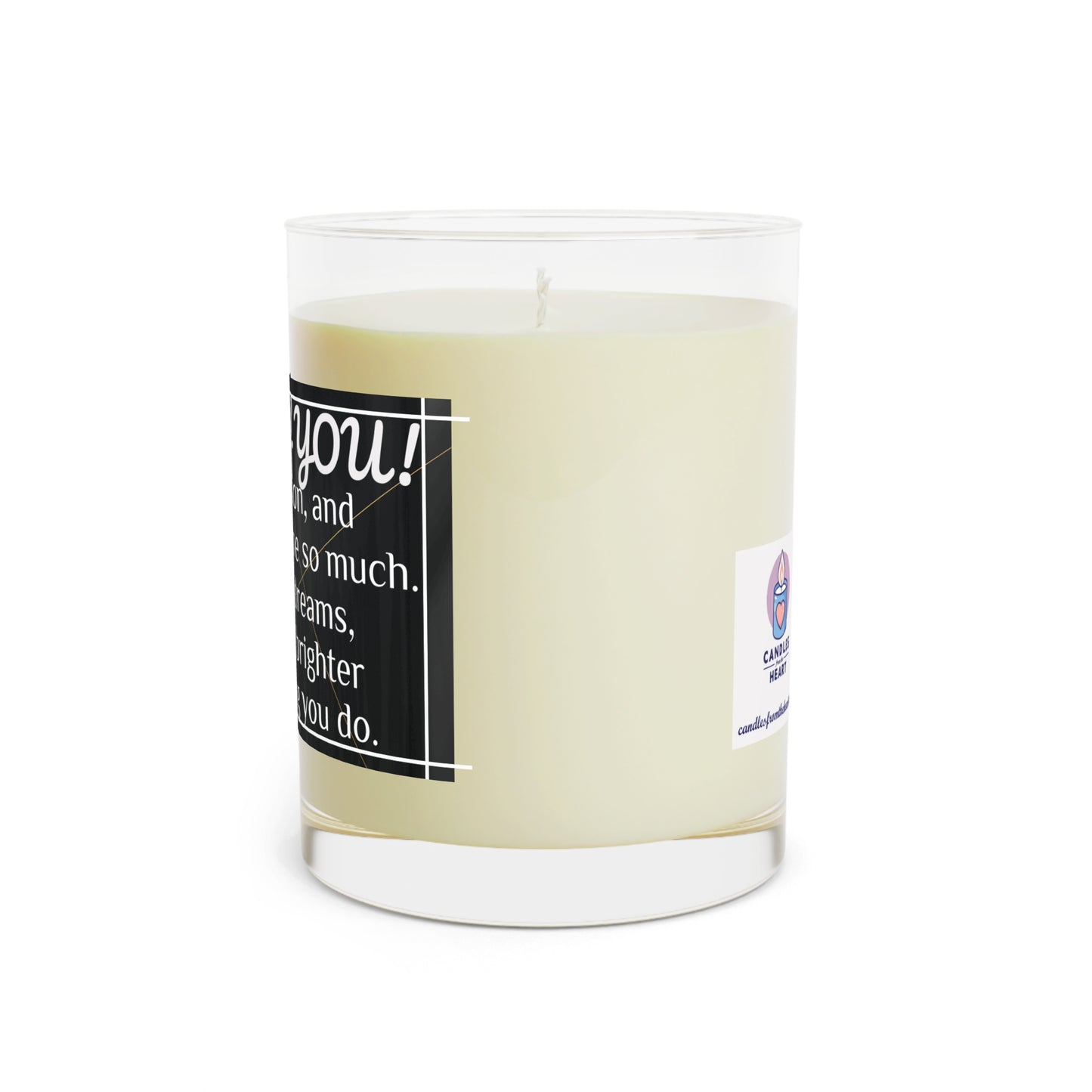 "Proud of You" Premium Candle - Full Glass, 11oz