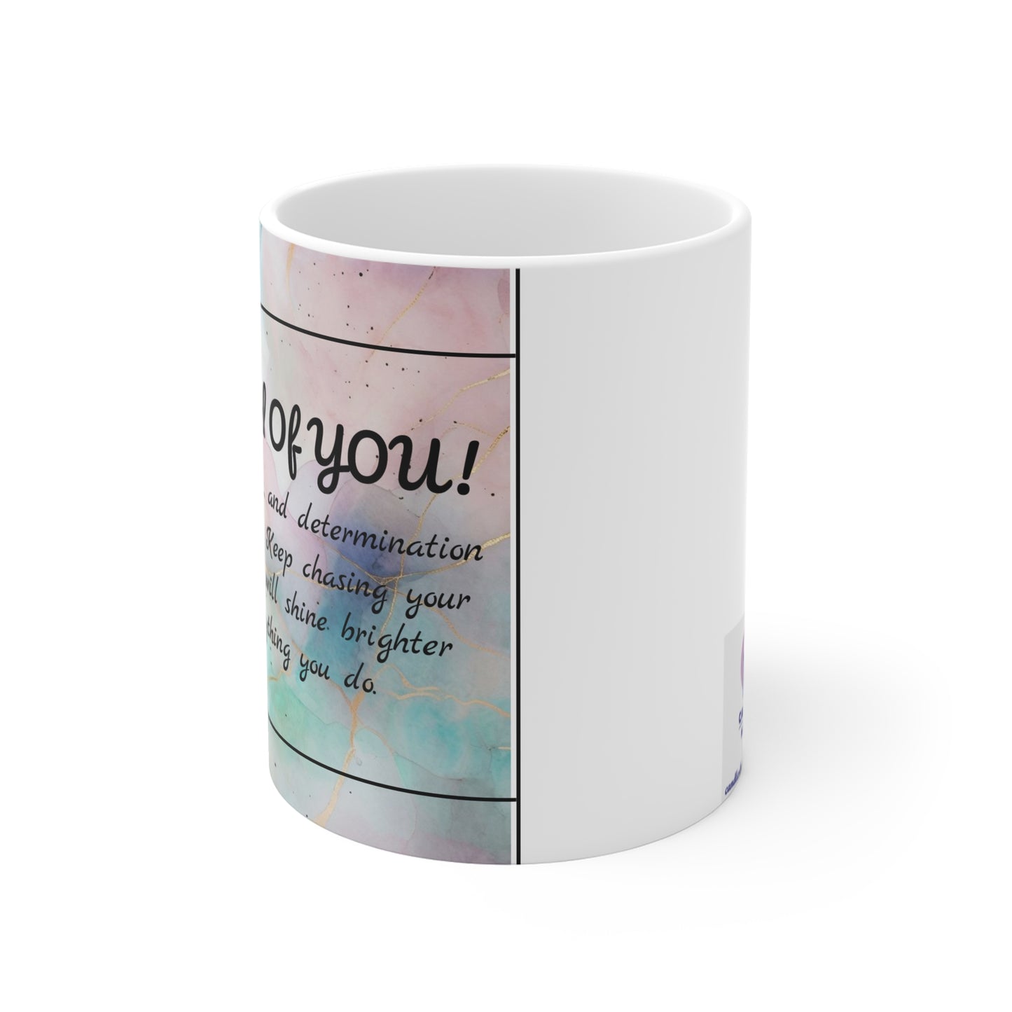 "Proud of You" Mug - 11oz