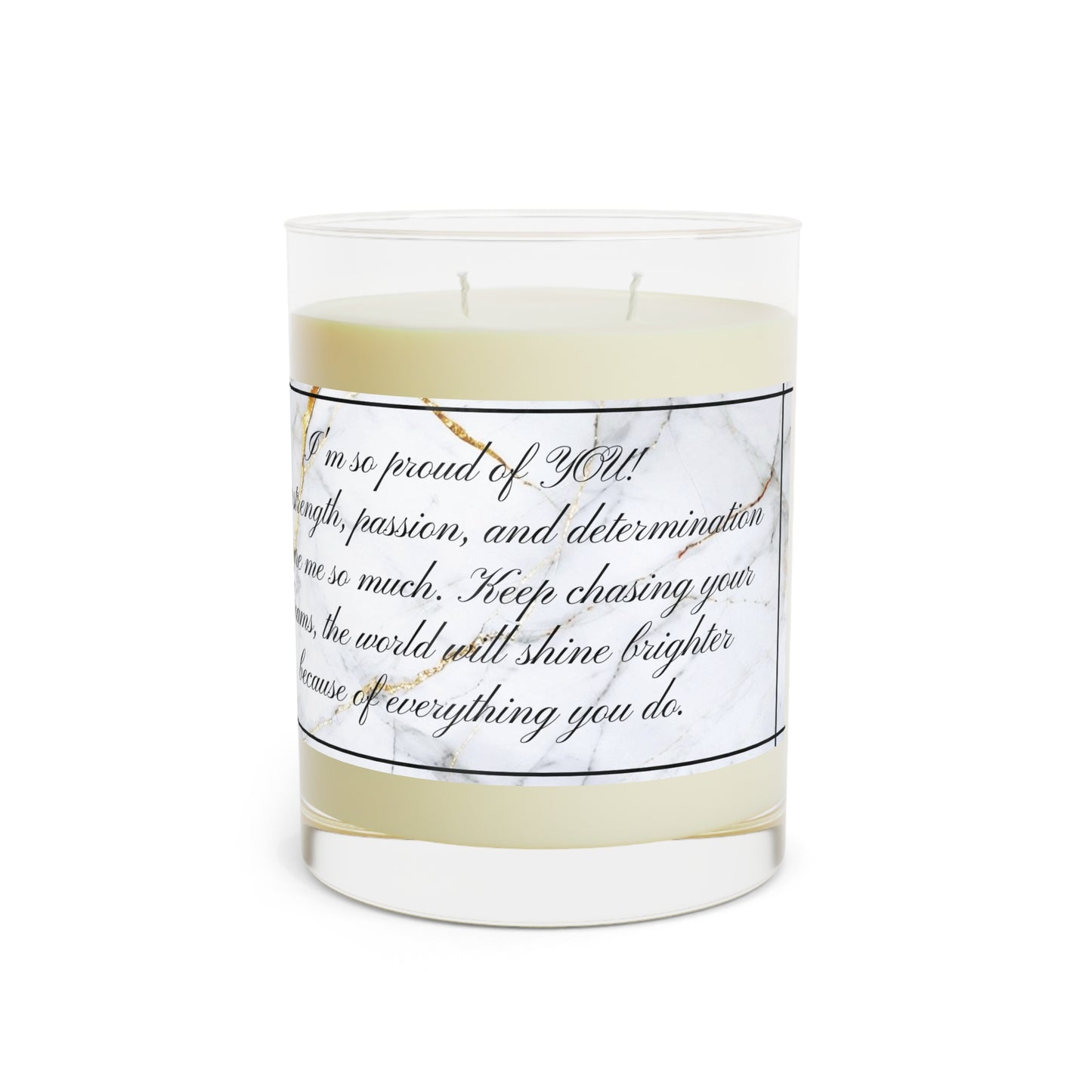 "Proud of You" Premium Candle - Full Glass, 11oz