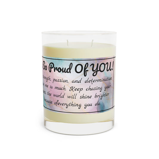"Proud of You" Premium Candle - Full Glass, 11oz